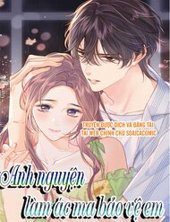 Truyện tranh Anh Nguyện Làm Ác Ma Bảo Vệ Em