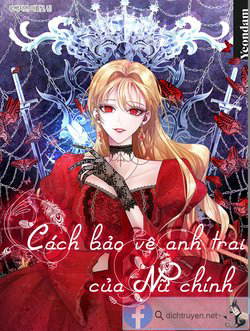 Truyện tranh Cách bảo vệ anh trai của nữ chính