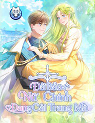 Truyện tranh Đã Bảo Nữ Chính Đang Cải Trang Mà