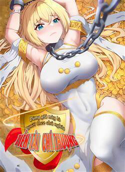 Truyện tranh Dũng Giả Này Là Người Theo Chủ Nghĩa Tiền Tài Chí Thượng