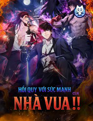 Truyện tranh Hồi Quy Với Sức Mạnh Của Nhà Vua