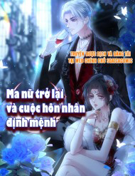 Truyện tranh Ma Nữ Trở Lại Và Cuộc Hôn Nhân Định Mệnh
