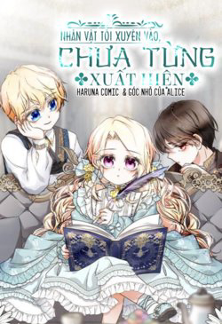 Truyện tranh Nhân Vật Tôi Xuyên Vào Chưa Từng Xuất Hiện