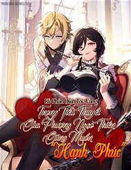 Truyện tranh Phản Diện Tóc Vàng Trong Tiểu Thuyết Phượng Ngạo Thiên Cũng Muốn Hạnh Phúc