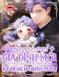 Truyện tranh Tôi Đã Có Một Gia Đình Mới Mà Trước Đó Không Nằm Trong Kế Hoạch Nhận Nuôi.