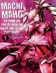 Truyện tranh Tôi Phạm Sai Lầm Và Chọn Sai Người Làm Cô Gái Pháp Thuật!