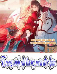 Truyện tranh Trọng Sinh Chi Tướng Môn Độc Hậu