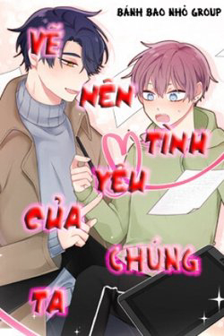 Truyện tranh Vẽ Nên Tình Yêu Của Chúng Ta